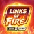 Links of Fire